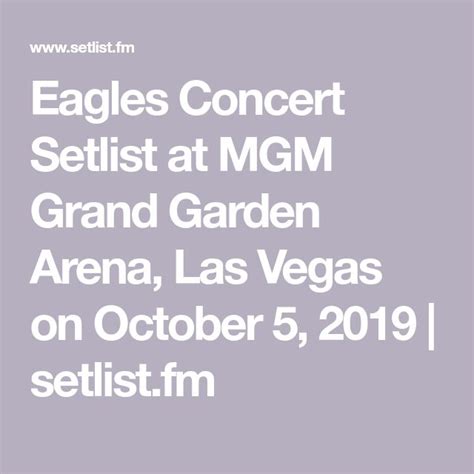 eagles vegas mgm|Eagles Las Vegas Setlist – MGM Grand Garden Arena .